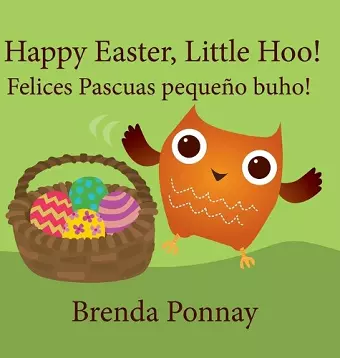 Happy Easter, Little Hoo! / Felices Pascuas pequeño buho! cover