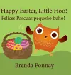 Happy Easter, Little Hoo! / Felices Pascuas pequeño buho! cover