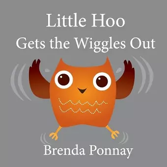 Little Hoo Gets the Wiggles Out cover