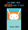 The Bunny who Never went to Sleep cover