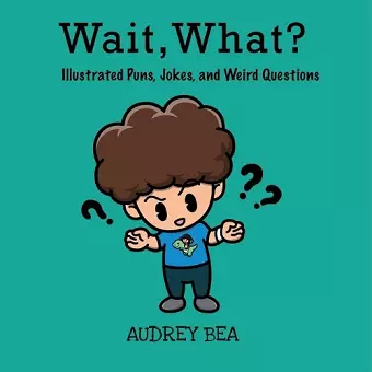 Wait, What? cover