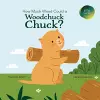 How Much Wood Could a Woodchuck Chuck? cover