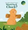 How Much Wood Could a Woodchuck Chuck? cover