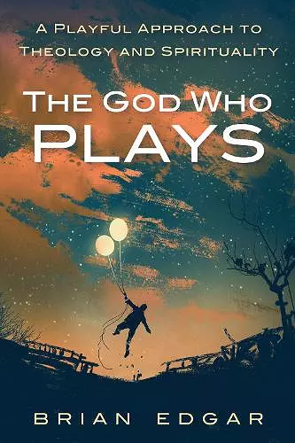 The God Who Plays cover