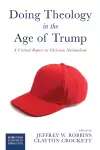 Doing Theology in the Age of Trump cover