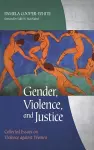 Gender, Violence, and Justice cover