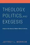 Theology, Politics, and Exegesis cover