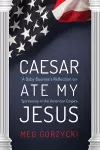 Caesar Ate My Jesus cover