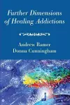 Further Dimensions of Healing Addictions cover