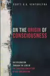 On the Origin of Consciousness cover