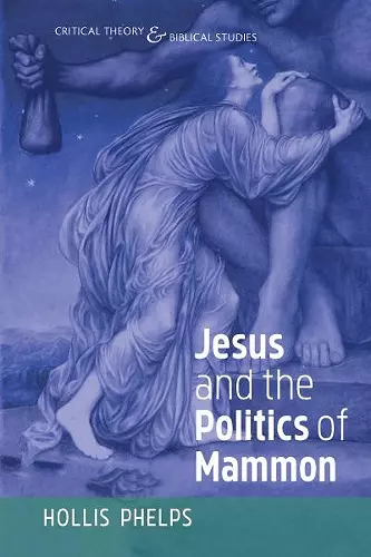 Jesus and the Politics of Mammon cover