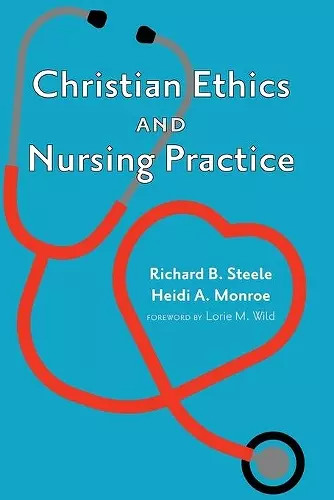 Christian Ethics and Nursing Practice cover