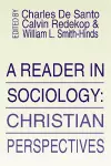 A Reader in Sociology; Christian Perspectives cover