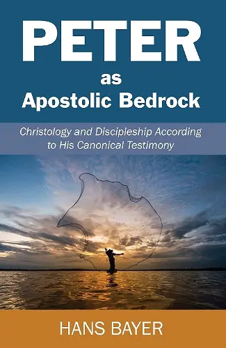 Peter as Apostolic Bedrock cover