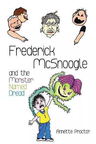 Frederick McSnoogle and the Monster Named Dread cover