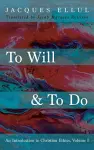 To Will & to Do, Volume One cover