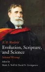 Evolution, Scripture, and Science cover