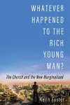 Whatever Happened to the Rich Young Man? cover