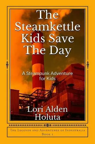 The Steamkettle Kids Save The Day cover