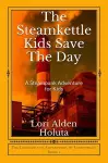 The Steamkettle Kids Save The Day cover