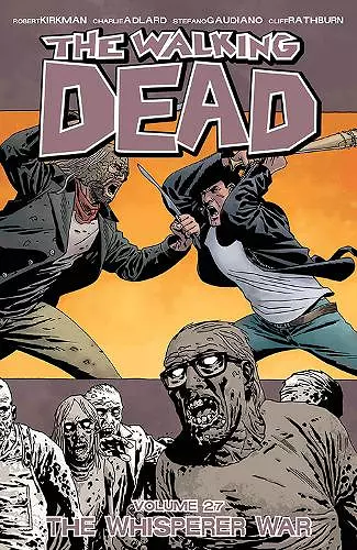 The Walking Dead Volume 27: The Whisperer War cover