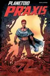 Planetoid Volume 2: Praxis cover