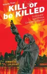 Kill or Be Killed Volume 3 cover