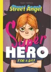 Street Angel: Superhero For A Day cover