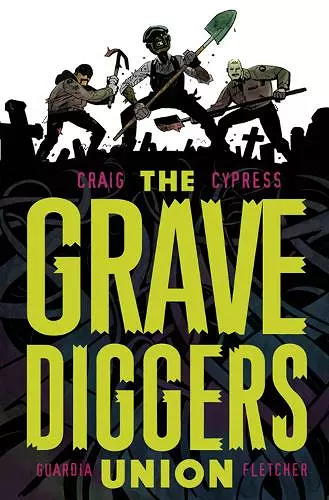 The Gravediggers Union Volume 1 cover