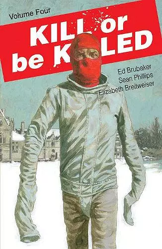 Kill or Be Killed Volume 4 cover