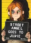 Street Angel Goes to Juvie cover