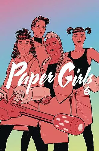 Paper Girls Volume 6 cover