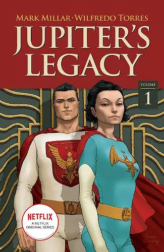 Jupiter's Legacy, Volume 1 (NETFLIX Edition) cover