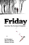 Friday, Book One: The First Day of Christmas cover