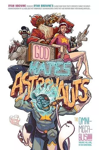 God Hates Astronauts: The Omni-Mega-Bus cover