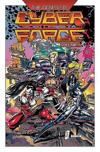 The Complete Cyberforce, Volume 1 cover