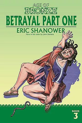 Age of Bronze, Volume 3: Betrayal Part One cover