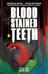 Blood Stained Teeth, Volume 1: Bite Me cover