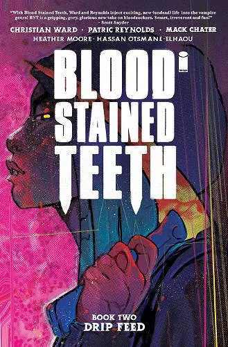 Blood Stained Teeth, Volume 2: Drip Feed cover