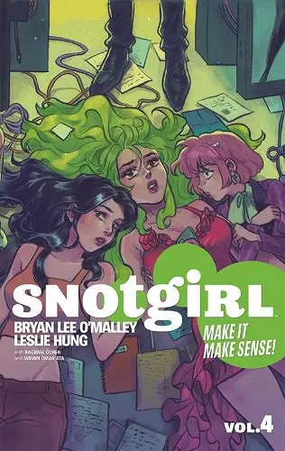 Snotgirl Volume 4: Make It Make Sense! cover