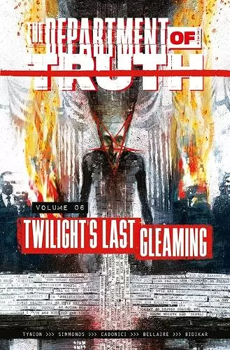The Department of Truth Volume 6: Twilight's last Gleaming cover