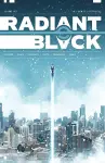Radiant Black Volume 7: All-New All-Different cover