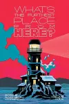 What's The Furthest Place From Here? Volume 4 cover