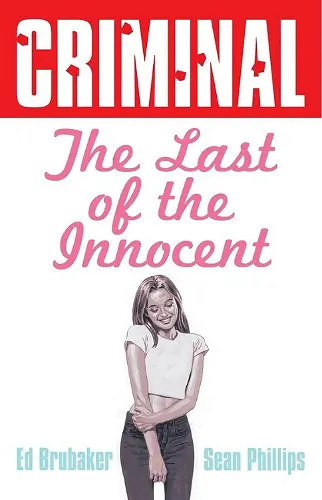 Criminal Volume 6: Last of the Innocent (New Edition) cover
