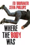 Where the Body Was cover