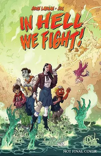 In Hell We Fight! Volume 1: A Snowball's Chance cover