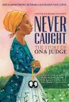 Never Caught, the Story of Ona Judge cover