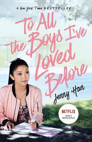 TO ALL THE BOYS I'VE LOVED BEFORE cover