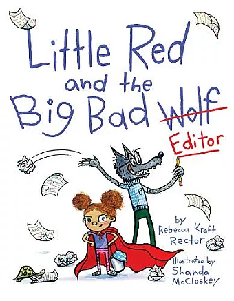 Little Red and the Big Bad Editor cover