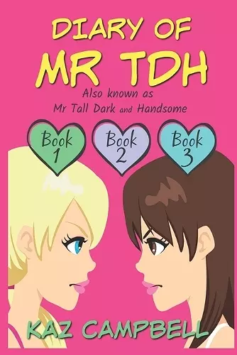 Diary of Mr TDH (also known as) Mr Tall Dark and Handsome cover